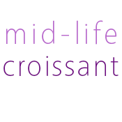 Mid-Life Croissant